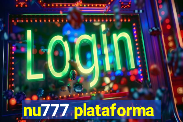 nu777 plataforma